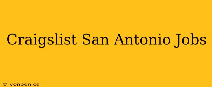 Craigslist San Antonio Jobs