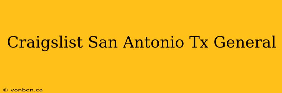 Craigslist San Antonio Tx General