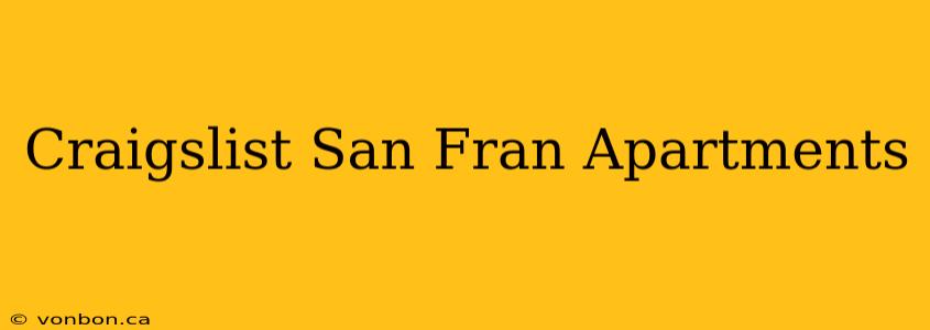 Craigslist San Fran Apartments