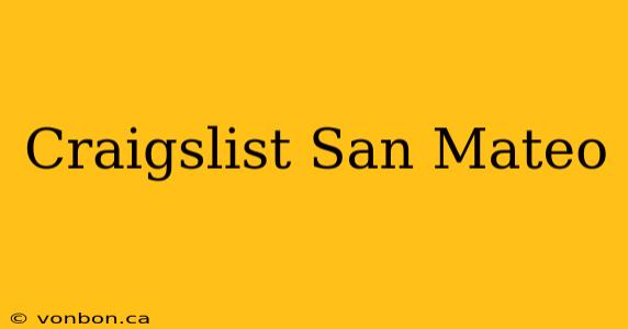 Craigslist San Mateo