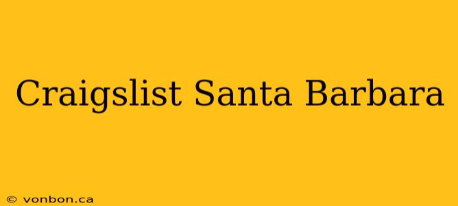 Craigslist Santa Barbara