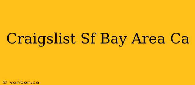 Craigslist Sf Bay Area Ca