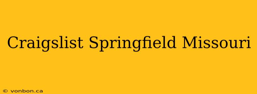 Craigslist Springfield Missouri