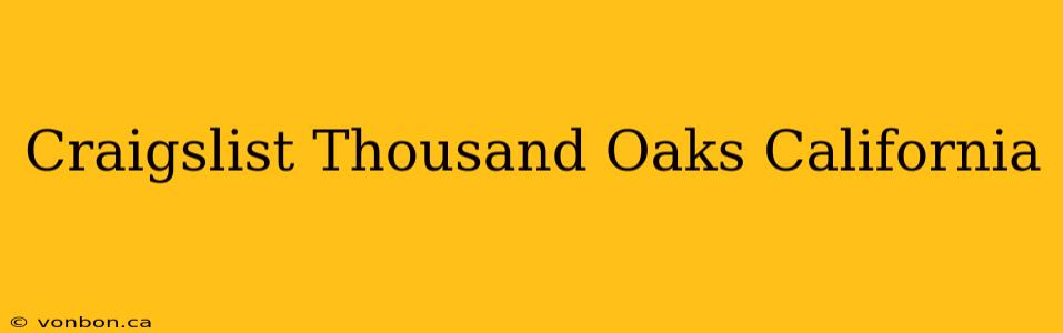 Craigslist Thousand Oaks California