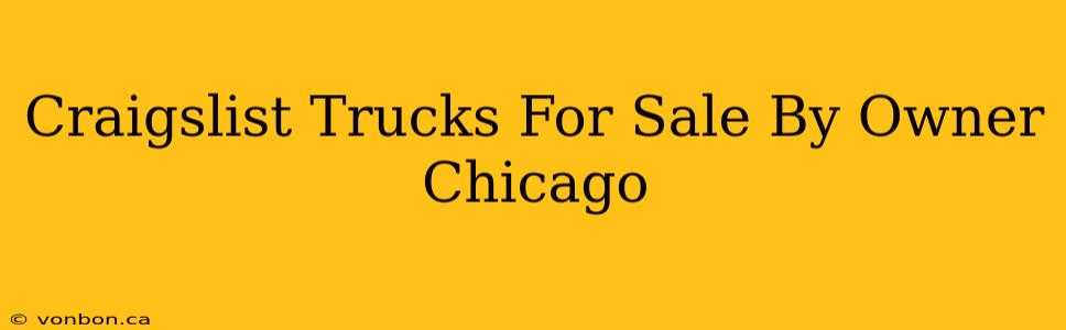 Craigslist Trucks For Sale By Owner Chicago