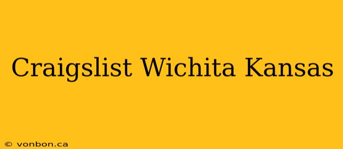 Craigslist Wichita Kansas