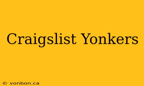 Craigslist Yonkers