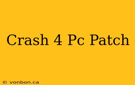 Crash 4 Pc Patch