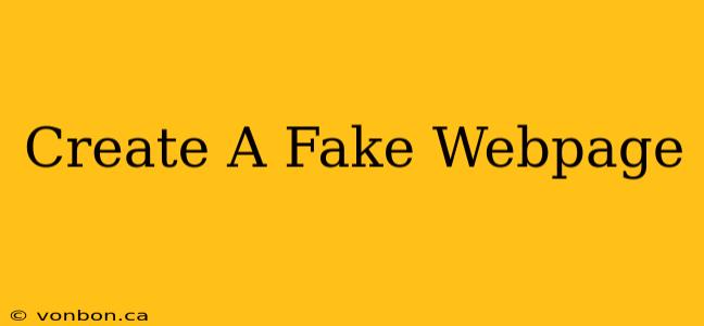 Create A Fake Webpage