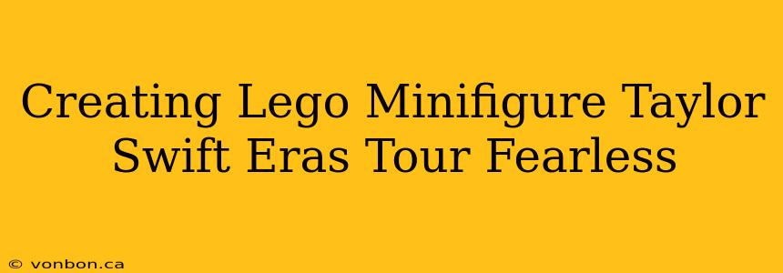 Creating Lego Minifigure Taylor Swift Eras Tour Fearless