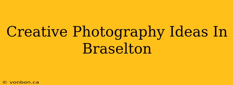 Creative Photography Ideas In Braselton