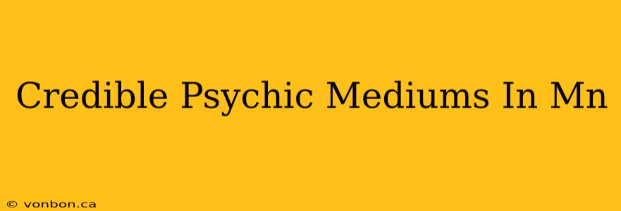 Credible Psychic Mediums In Mn