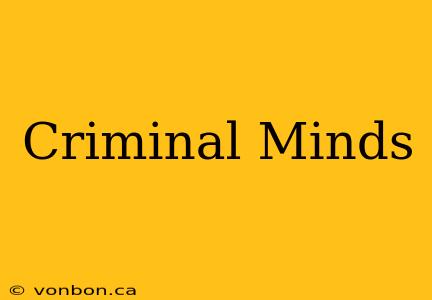 Criminal Minds