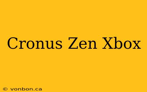 Cronus Zen Xbox