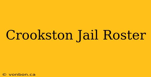 Crookston Jail Roster