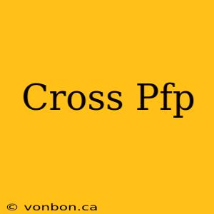 Cross Pfp