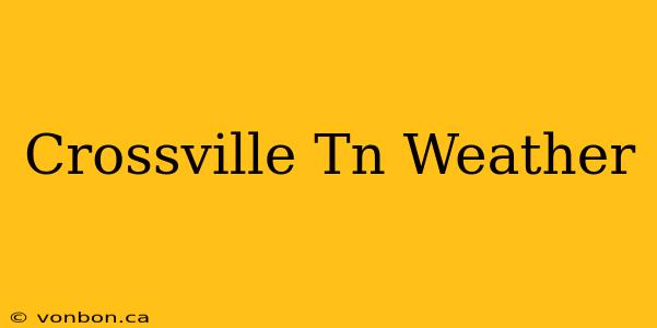 Crossville Tn Weather