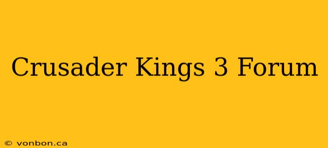 Crusader Kings 3 Forum