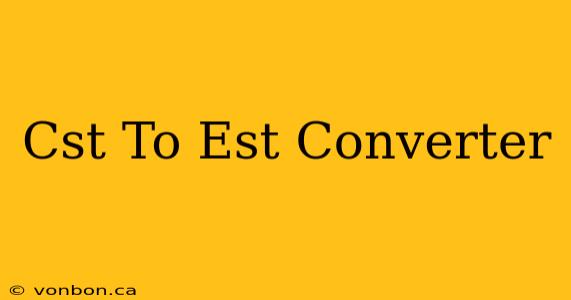 Cst To Est Converter