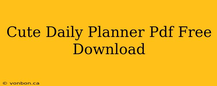 Cute Daily Planner Pdf Free Download