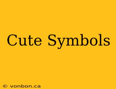 Cute Symbols