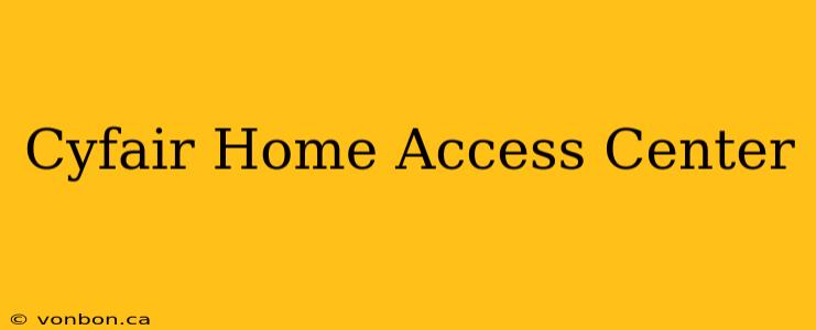 Cyfair Home Access Center