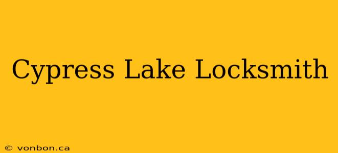 Cypress Lake Locksmith