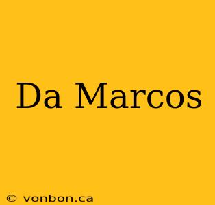 Da Marcos