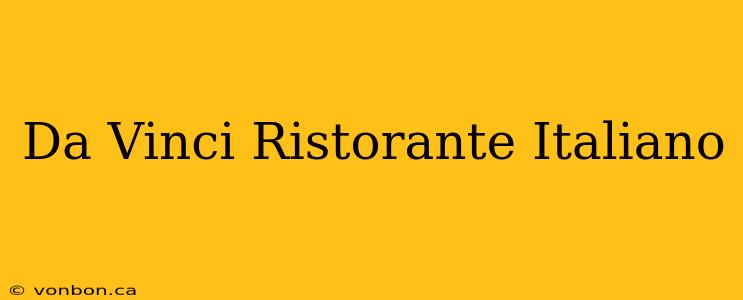 Da Vinci Ristorante Italiano