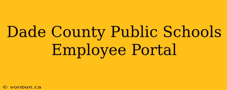 Dade County Public Schools Employee Portal