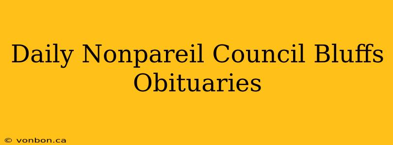 Daily Nonpareil Council Bluffs Obituaries