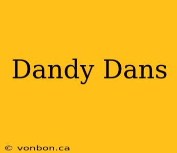 Dandy Dans