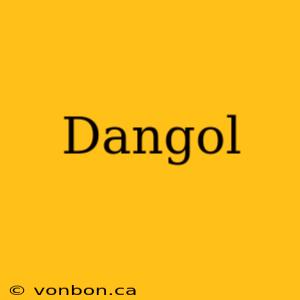 Dangol