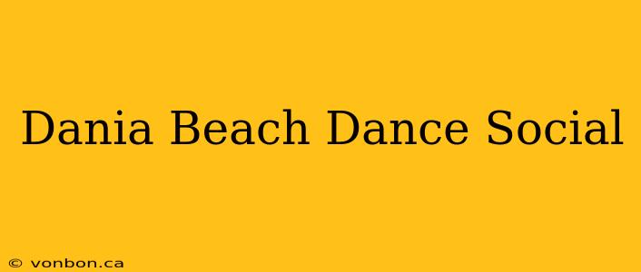 Dania Beach Dance Social