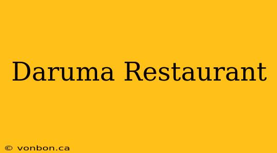 Daruma Restaurant