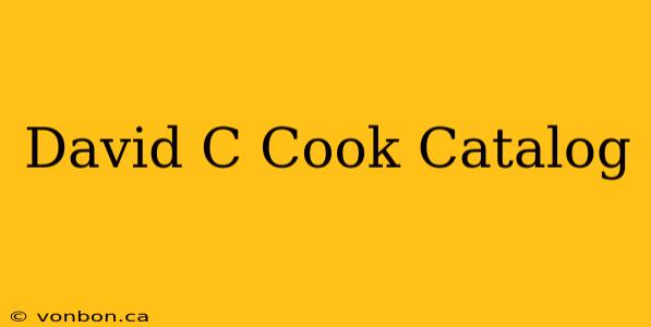 David C Cook Catalog