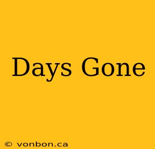 Days Gone