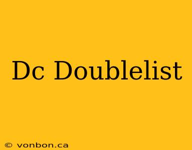 Dc Doublelist