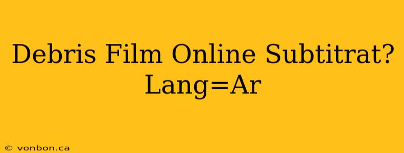 Debris Film Online Subtitrat?Lang=Ar