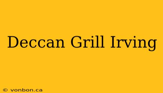 Deccan Grill Irving