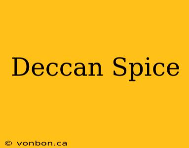 Deccan Spice