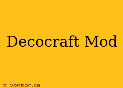 Decocraft Mod