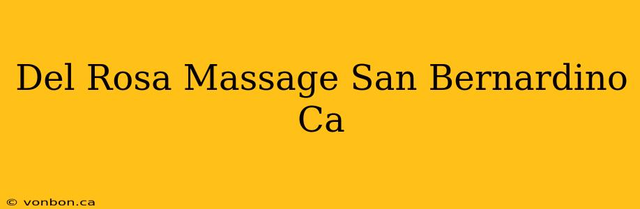 Del Rosa Massage San Bernardino Ca