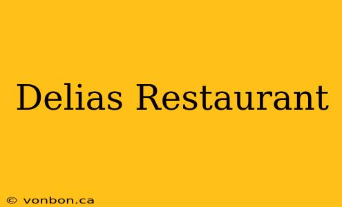 Delias Restaurant