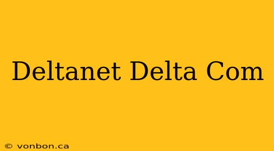 Deltanet Delta Com