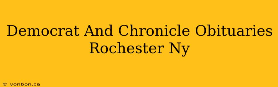 Democrat And Chronicle Obituaries Rochester Ny