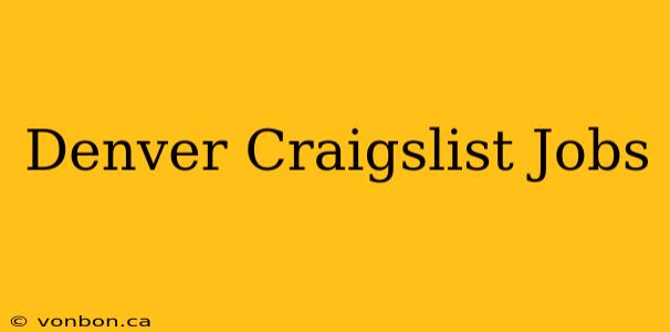 Denver Craigslist Jobs