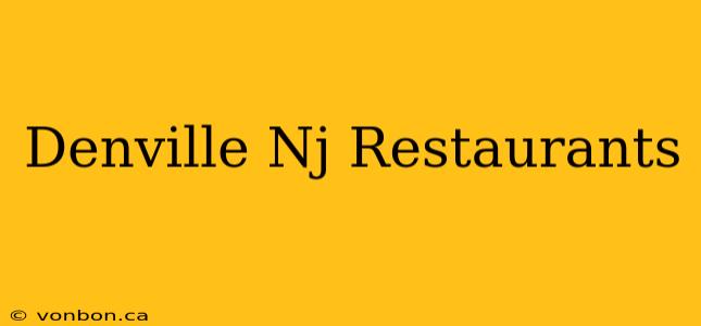 Denville Nj Restaurants