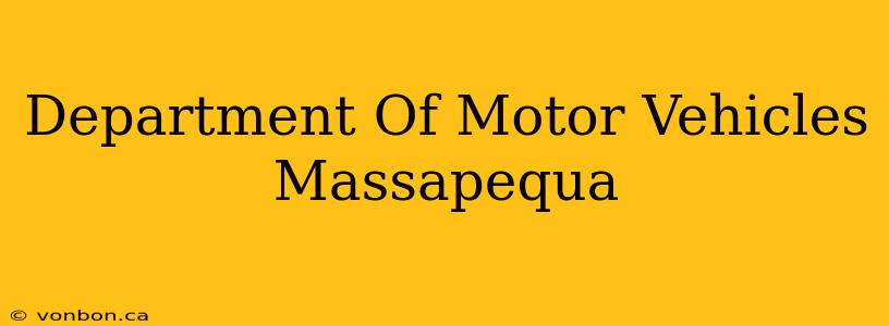 Department Of Motor Vehicles Massapequa