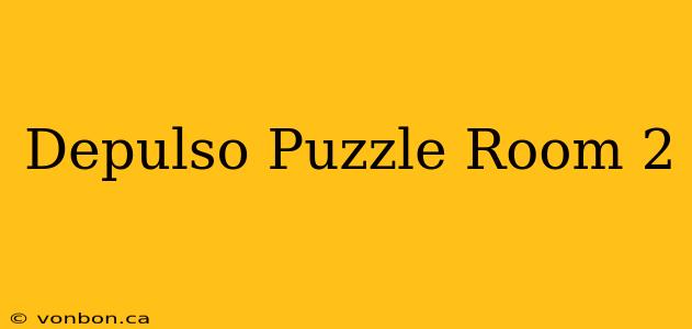 Depulso Puzzle Room 2